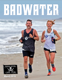 The BADWATER® ultra running experience returns to the East Coast when the fifth BADWATER CAPE FEAR race takes place on Bald Head Island, North Carolina on Saturday, March 17, 2018.