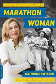 Kathrine Switzer’s Best-Selling Memoir Optioned for Theatrical Feature Film Adaptation