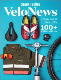 VeloNews 2019 Gear Issue Shows How to Get the Best for Your Money
